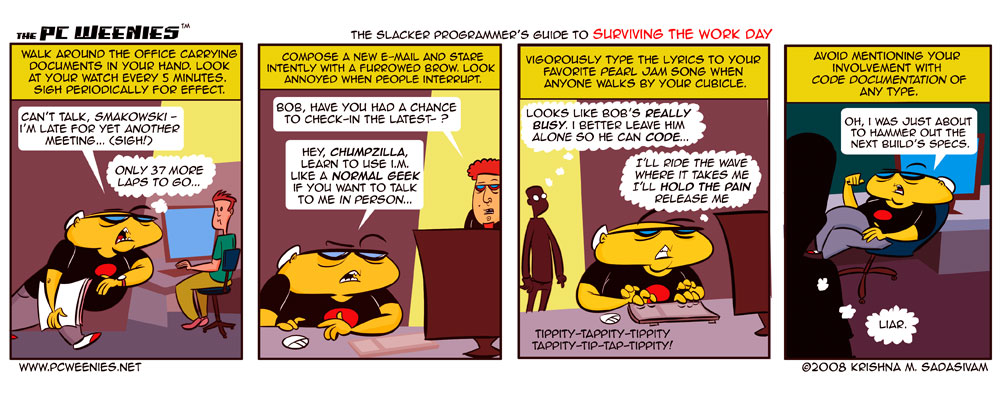 The Slacker Programmer’s Guide…